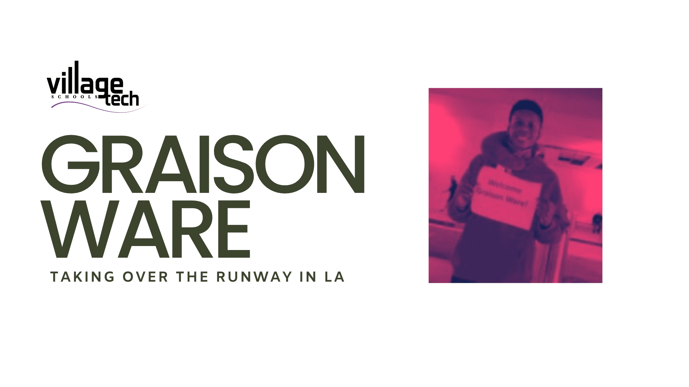 Graison Ware – Taking over the Runway in LA